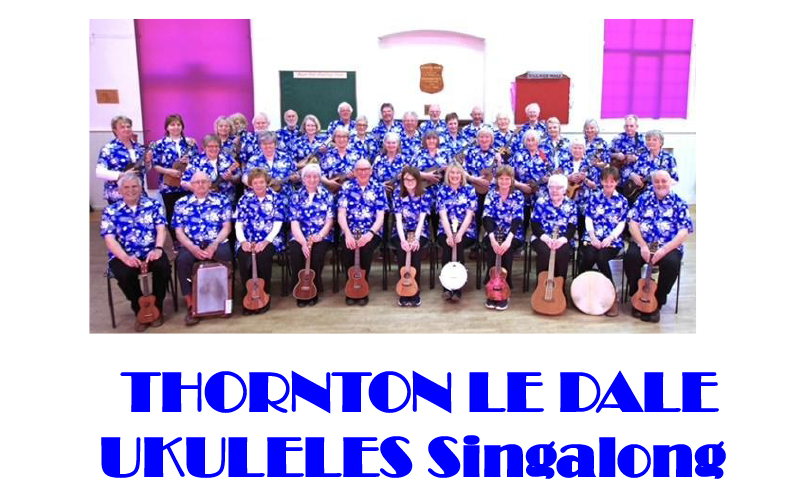 Thornton Le Dale Ukuleles Singalong